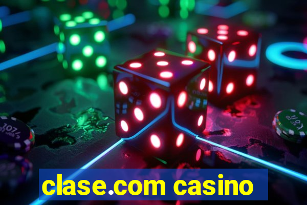 clase.com casino